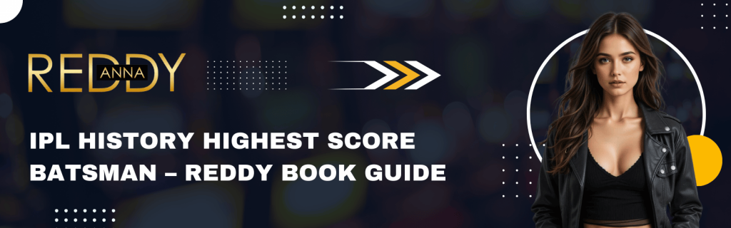 IPL History Highest Score Batsman | Reddy Book Tips
