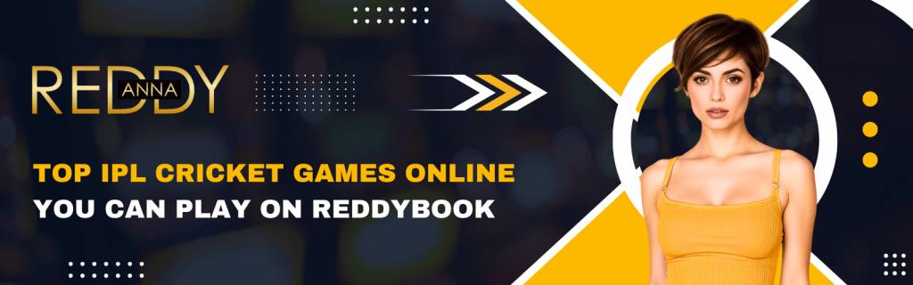 IPL Cricket Games Online Guide – Top Picks on Reddybook
