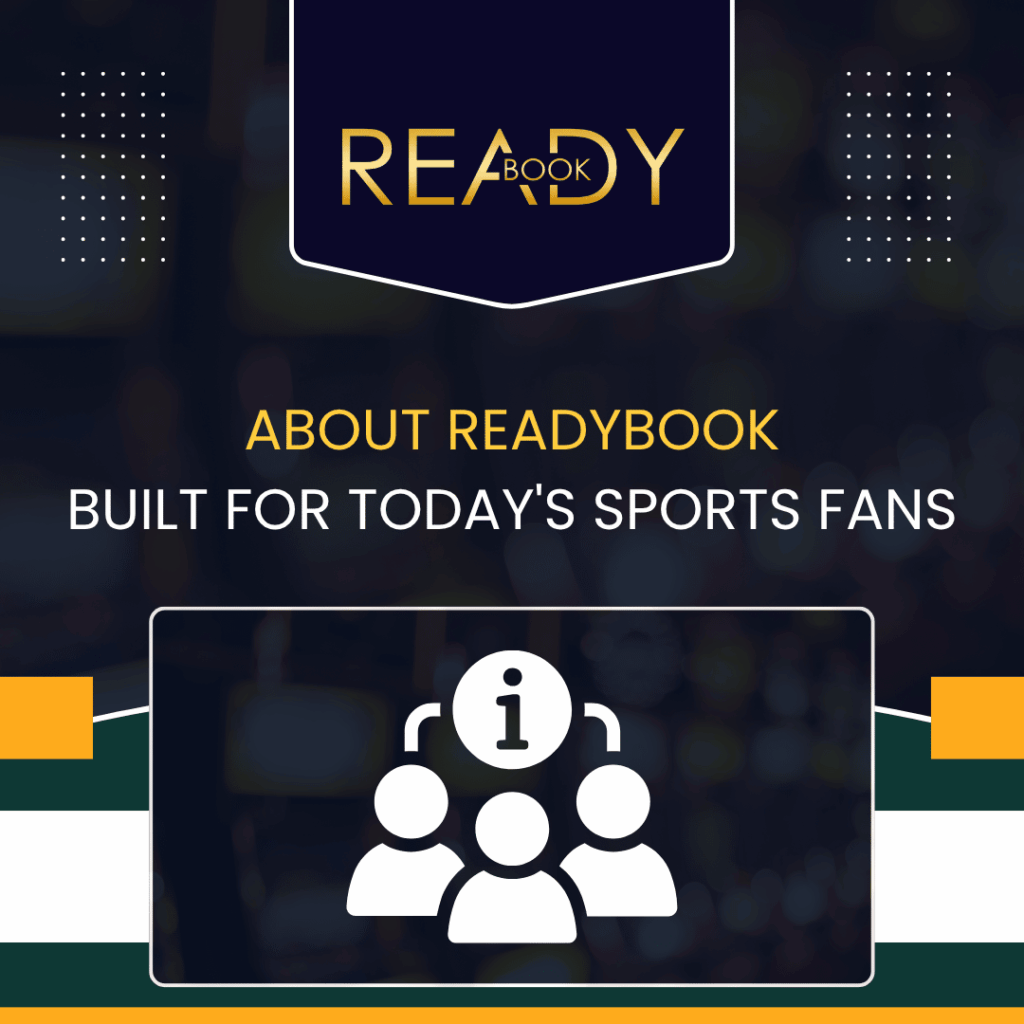 About ReadyBook – Built for Today's Sports Fans